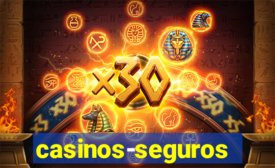 casinos-seguros