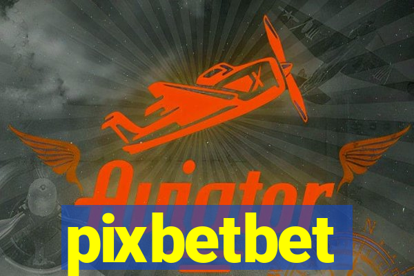 pixbetbet