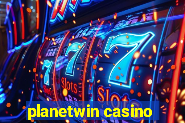 planetwin casino