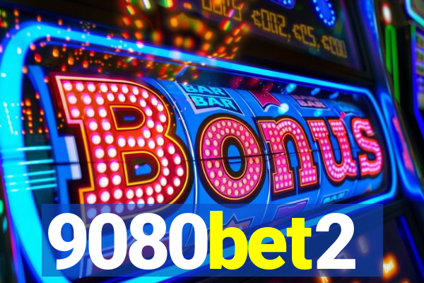 9080bet2