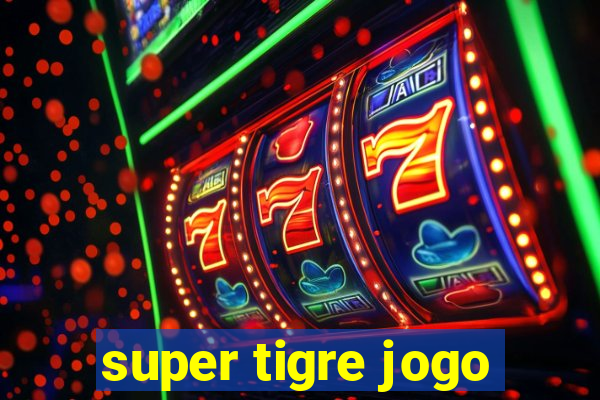 super tigre jogo