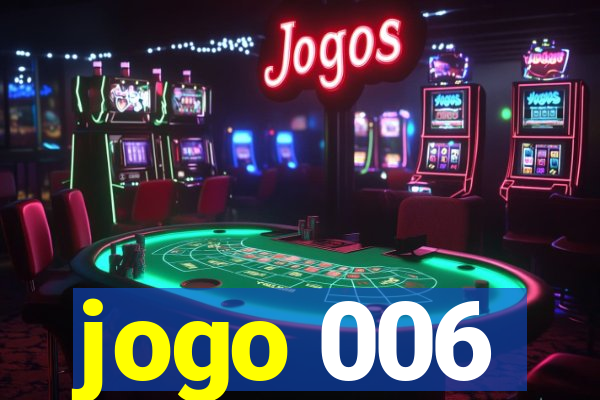 jogo 006