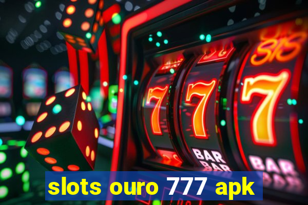 slots ouro 777 apk