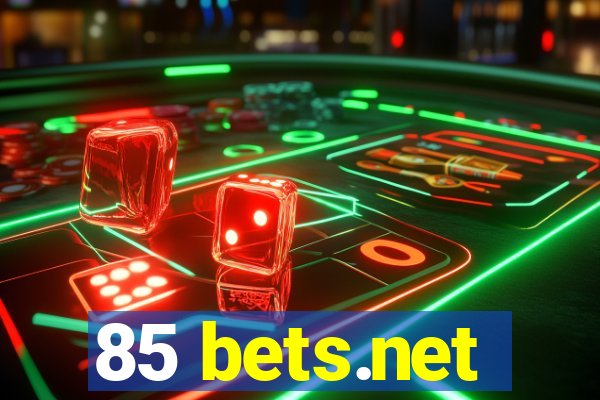 85 bets.net