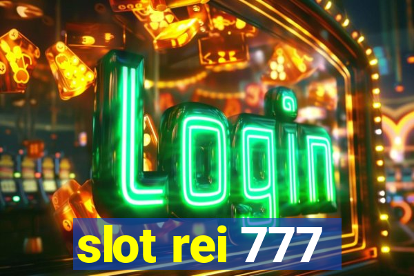 slot rei 777