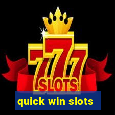 quick win slots