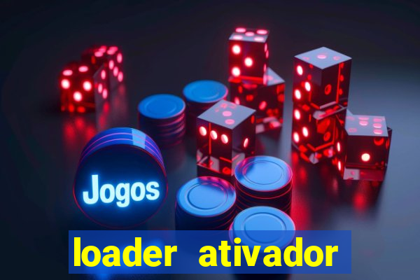 loader ativador windows 7