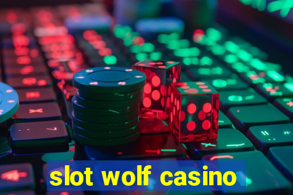 slot wolf casino