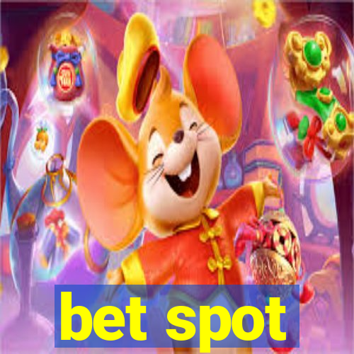 bet spot