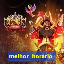 melhor horario pagante fortune tiger