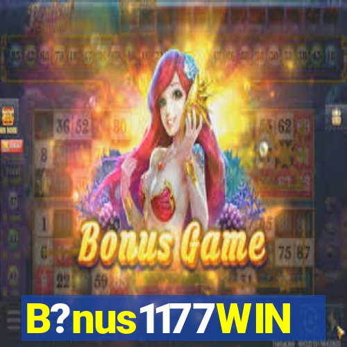 B?nus1177WIN