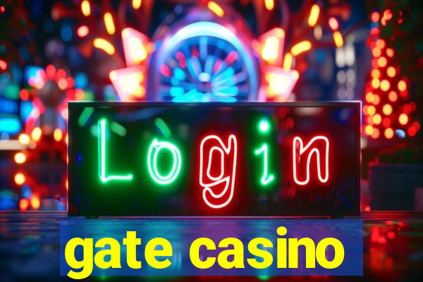 gate casino