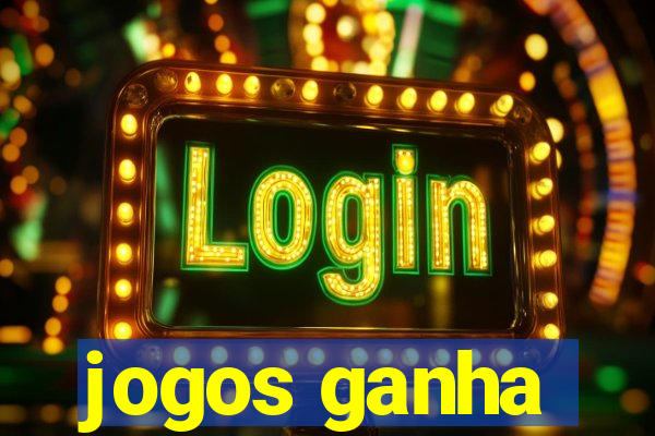 jogos ganha