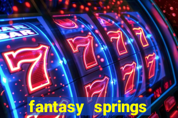 fantasy springs hotel casino