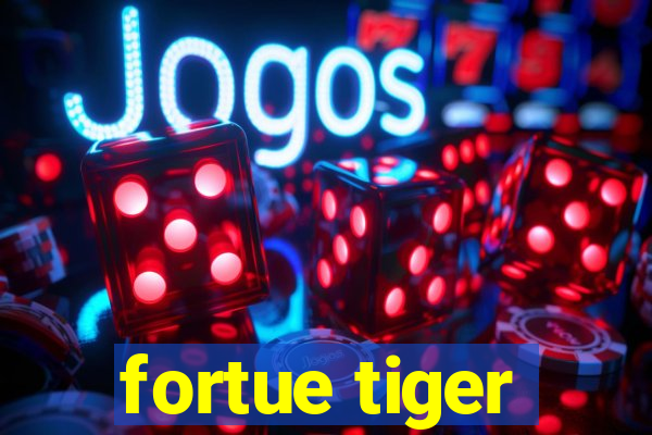 fortue tiger