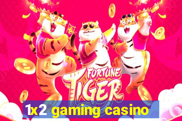 1x2 gaming casino