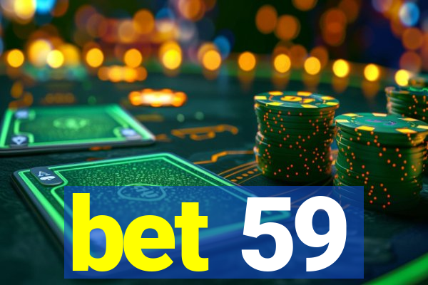 bet 59