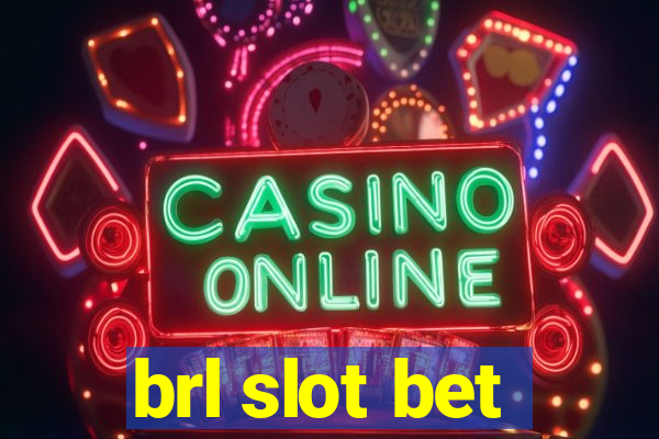 brl slot bet