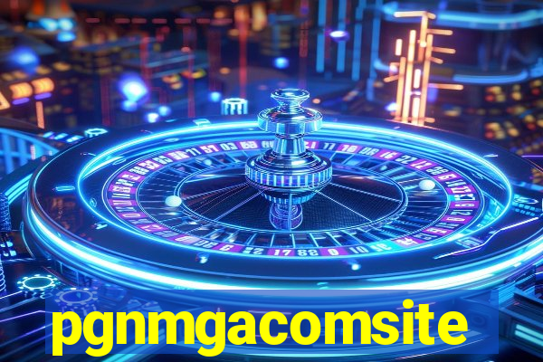 pgnmgacomsite