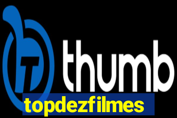 topdezfilmes