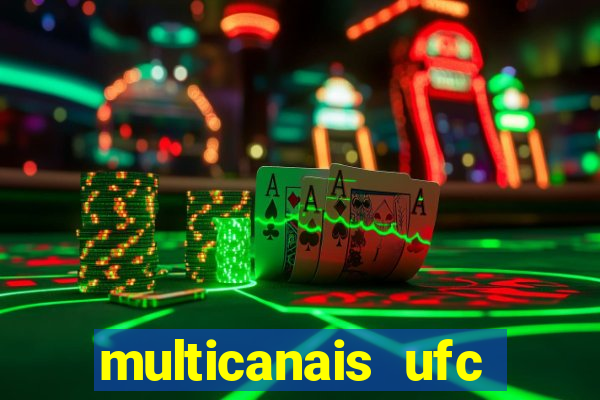 multicanais ufc fight pass