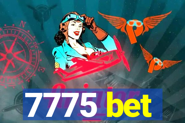 7775 bet