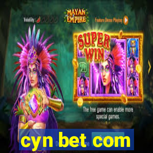 cyn bet com