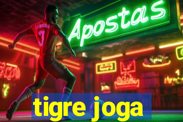 tigre joga