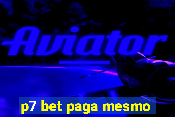 p7 bet paga mesmo