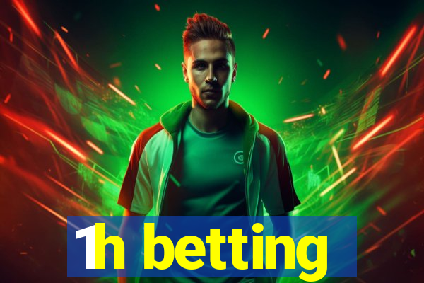 1h betting