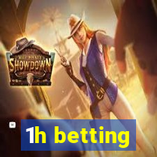 1h betting