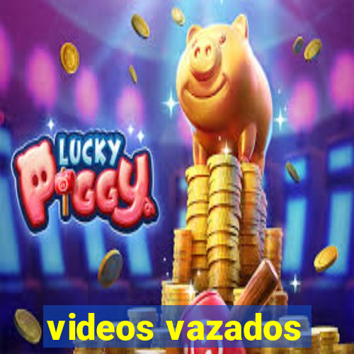 videos vazados