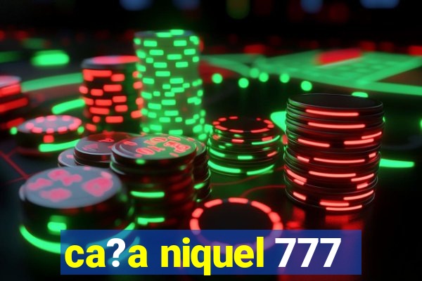 ca?a niquel 777