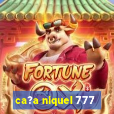 ca?a niquel 777