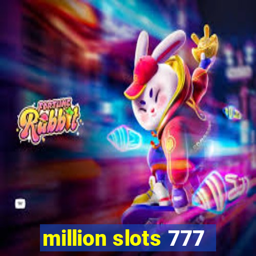 million slots 777