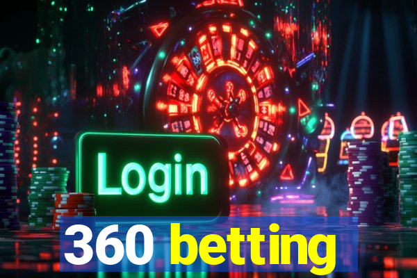 360 betting