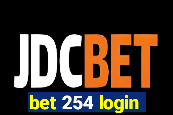 bet 254 login