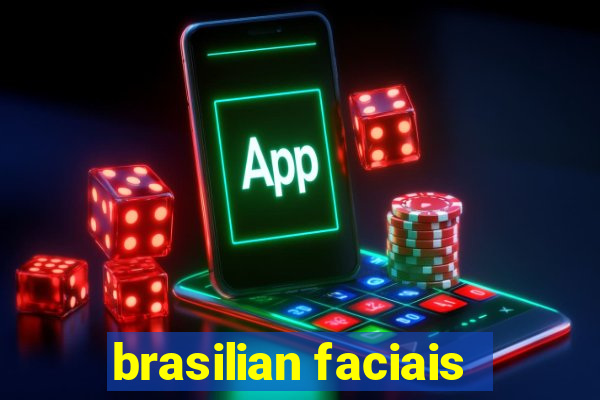 brasilian faciais