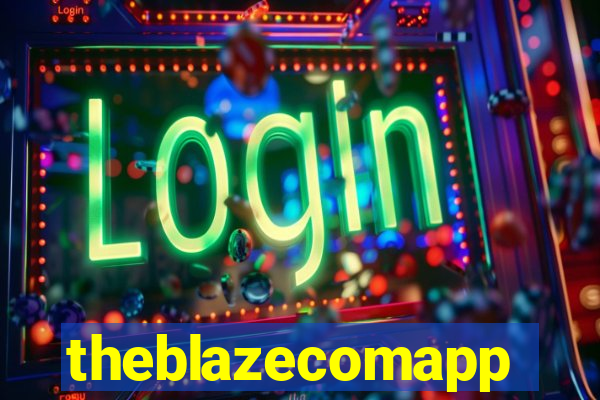 theblazecomapp