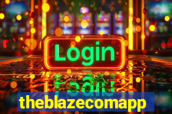 theblazecomapp