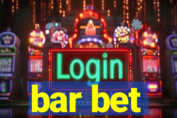 bar bet