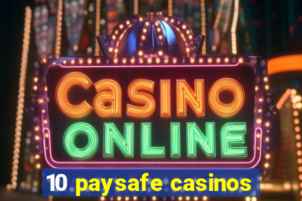 10 paysafe casinos