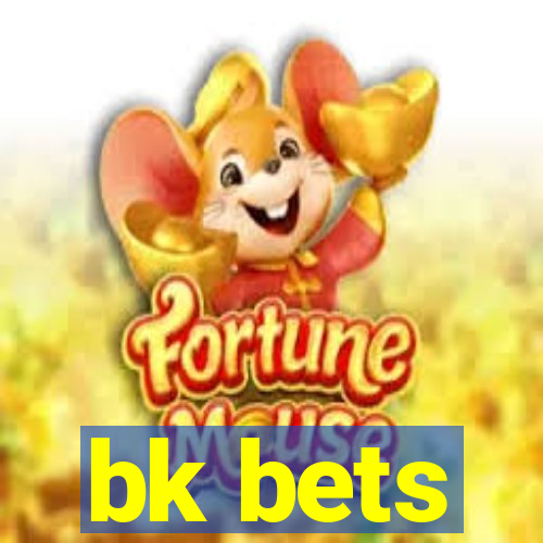 bk bets