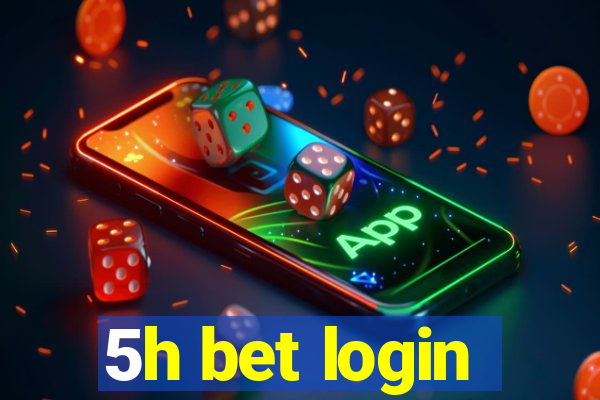 5h bet login