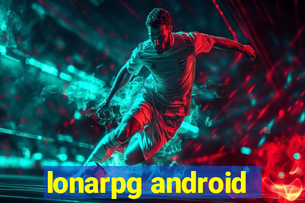 lonarpg android