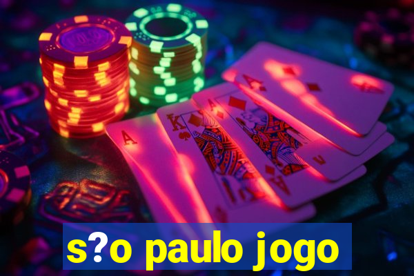 s?o paulo jogo