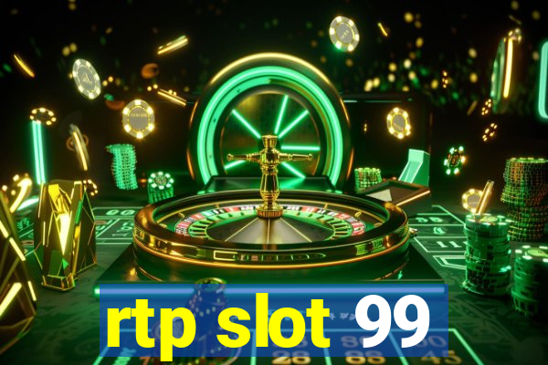 rtp slot 99