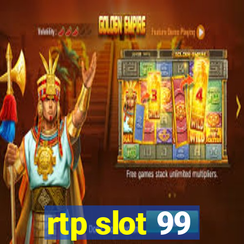 rtp slot 99