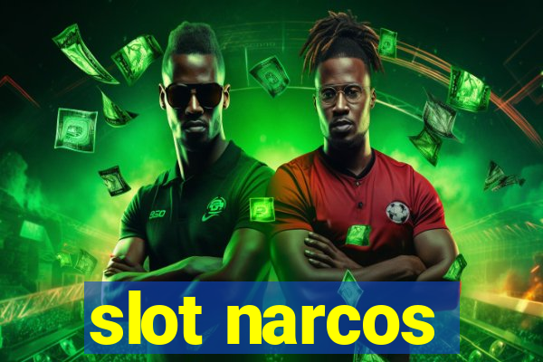 slot narcos