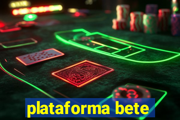 plataforma bete